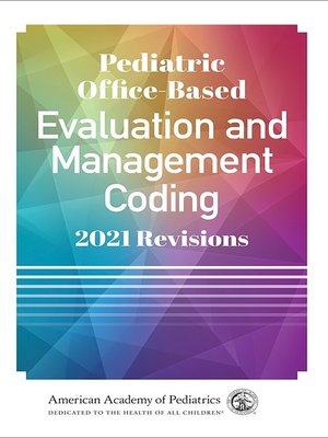 cover image of Pediatric Office-Based Evaluation and Management Coding